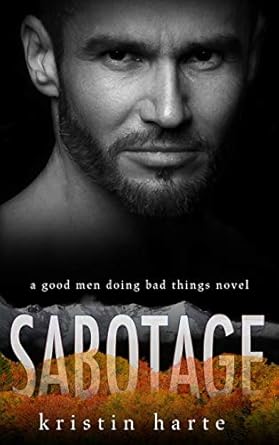 Sabotage: A Good Men Doing Bad Things Novel (5)