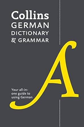 Collins German Dictionary And Grammar: 112,000 Translations Plus Grammar Tips [Eighth Edition]