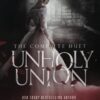 Unholy Union: The Complete Duet