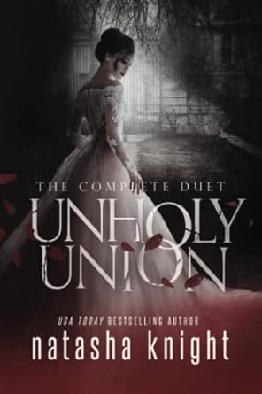 Unholy Union: The Complete Duet