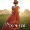 Promised (Proper Romance Regency)