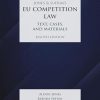 Jones & Sufrin's EU Competition Law Text, Cases & Materials