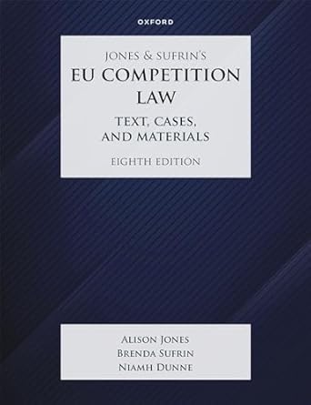 Jones & Sufrin's EU Competition Law Text, Cases & Materials