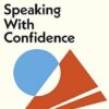 Speaking with Confidence