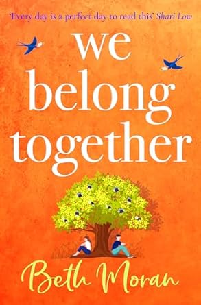 We Belong Together: The perfect heartwarming, feel-good read