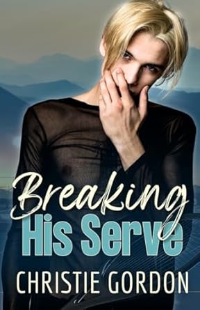 Breaking His Serve: A Sports MM Romance