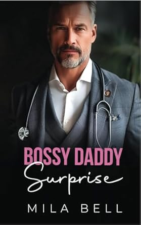 Bossy Daddy Surprise: Age Gap Romance