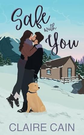 Safe With You: A Small Town Romance