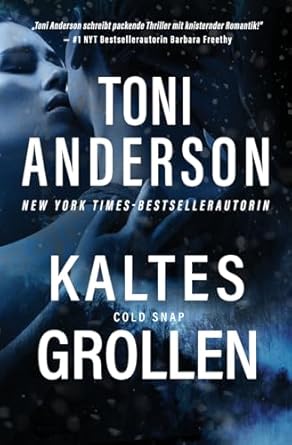Kaltes Grollen - Cold Snap: Thriller