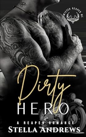 Dirty Hero: Twisted Reapers MC: 6