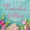 A Magnolia Wedding: A Sweet, Small Town Story