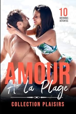 AMOUR à la Plage: (10 nouvelles pour se détendre)