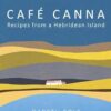 Cafe Canna: Recipes from a Hebridean Island