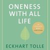 Oneness With All Life: Find your inner peace with the international bestselling author of A New Earth and The Power of Now: Find your inner peace with ... author of A New Earth & The Power of Now