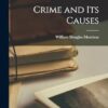 Crime and Its Causes