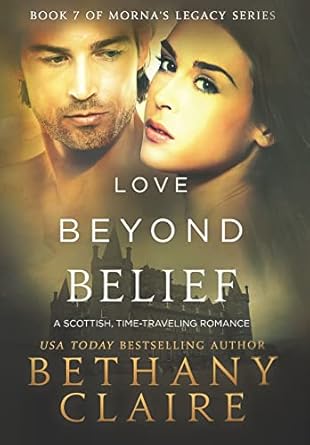 Love Beyond Belief: A Scottish, Time Travel Romance (7)