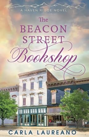 The Beacon Street Bookshop: A Clean Small Town Contemporary Romance: 2