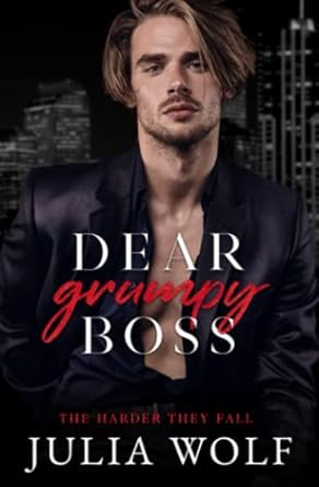 Dear Grumpy Boss: A Brother’s Best Friend Office Romance