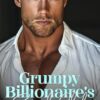 Grumpy Billionaire's Spanish Chef: An Enemies to Lovers Romance