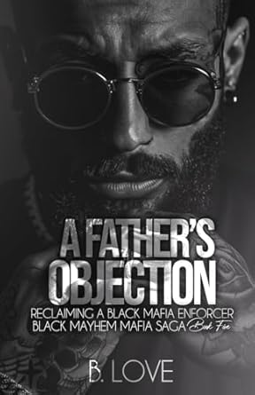 A Father's Objection: Reclaiming a Black Mafia Enforcer
