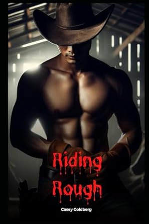 Riding Rough: A Western Cowboy Alpha Male BDSM Novel