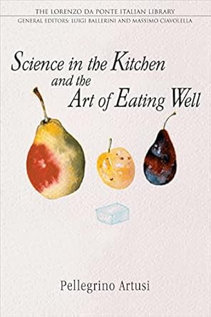 Science in the Kitchen and the Art of Eating Well