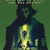 What If. . . Loki Was Worthy?: A Loki and Valkyrie Story