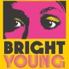 Bright Young Women: The Richard and Judy pick from the New York Times bestselling author of Luckiest Girl Alive
