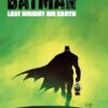 Batman: Last Knight On Earth: Last Knight On Earth