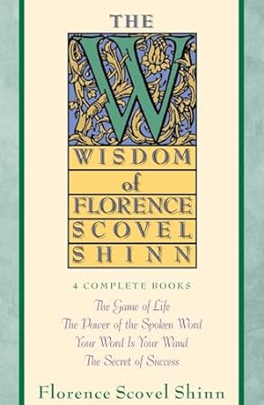 Wisdom of Florence Scovel Shinn