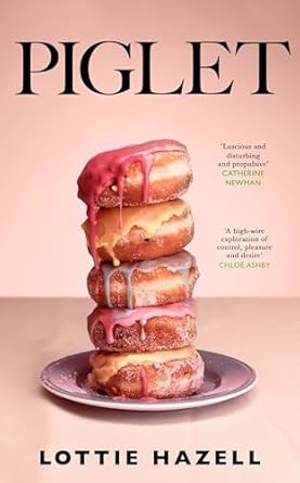 Piglet: The must-read literary fiction book of 2024 to discuss at your book club