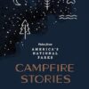 Campfire Stories: Tales from America's National Parks