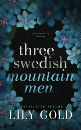 Three Swedish Mountain Men: Discreet Edition