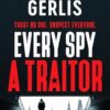 Every Spy a Traitor