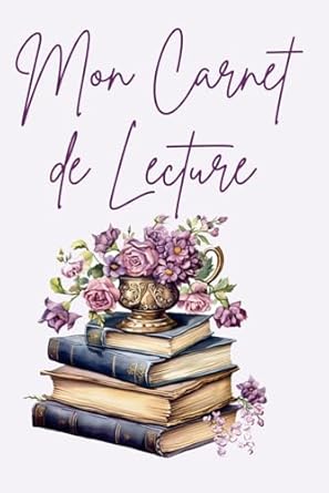 Mon Carnet de Lecture: Journal de lecture en français à remplir avec 100 fiches | Format A5