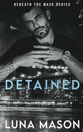 Detained: A Dark Mafia Romance