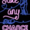 Take Any Chance