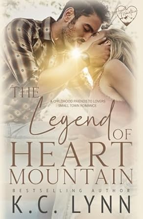 The Legend of Heart Mountain: A Childhood Friends to Lovers...