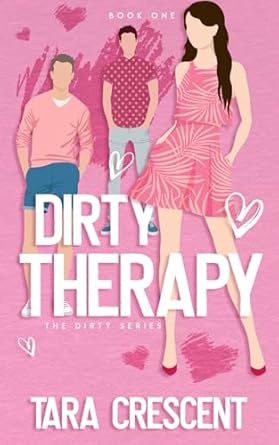 Dirty Therapy (A MFM Ménage Romance)