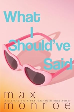 What I Should’ve Said