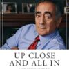 Up Close and All In: Life Lessons from a Wall Street Warrior