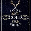 A Soul as Cold as Frost: 1