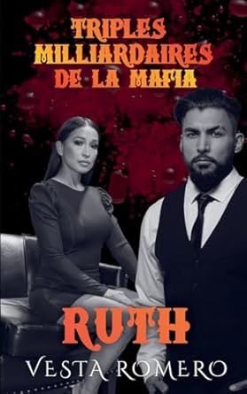 Triplés Milliardaires de la Mafia: Ruth (1)