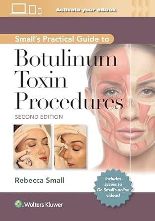 Small's Practical Guide to Botulinum Toxin Procedures