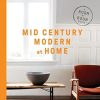 Mid-Century Modern at Home:A Room-by-Room Guide