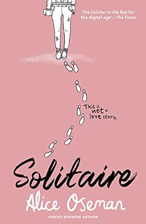 Solitaire: TikTok made me buy it! From the YA Prize winning author and creator of Netflix series HEARTSTOPPER