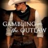 Gambling on the Outlaw