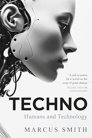 Techno: Humans and Technology