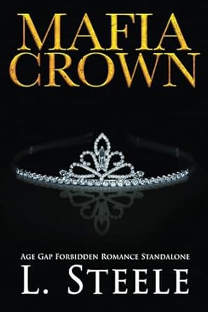 Mafia Crown: Standalone Enemies to Lovers Romance