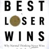 Best Loser Wins: Why Normal Thinking Never Wins the Trading Game - written by a high-stake day trader